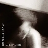 Andrea Vanzo — Fire Burns Inside Me — обложка